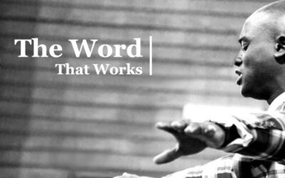 The Word that Works – Part 3